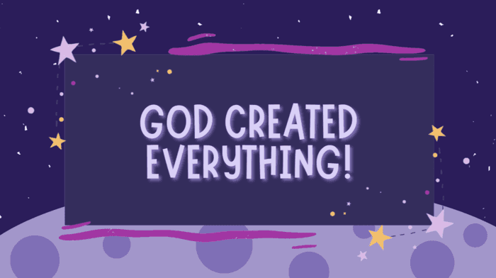 God Created Everything