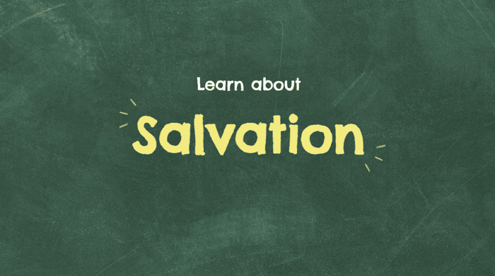 Learn About Salvation