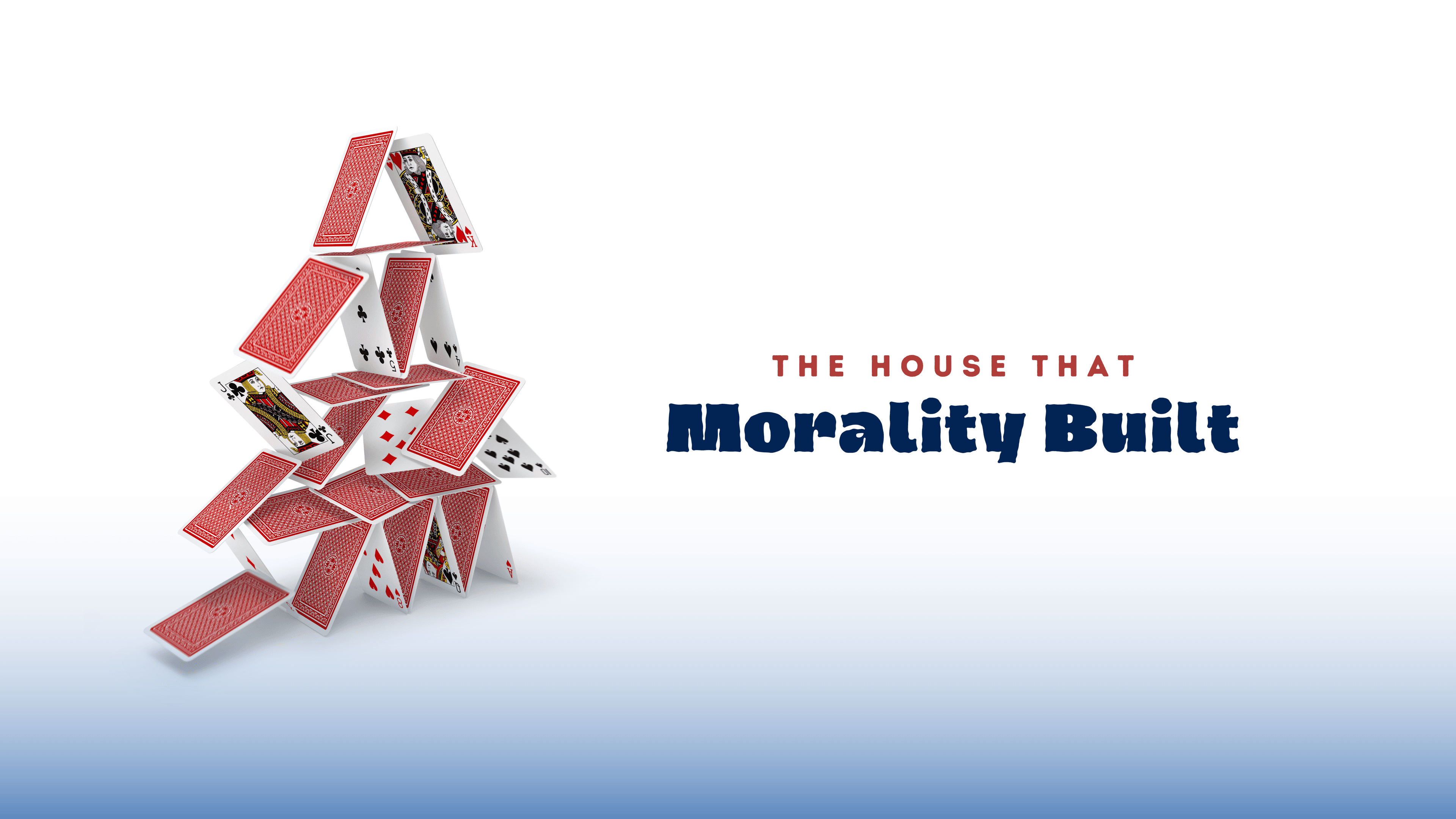 Cover artwork for The House that Morality Built