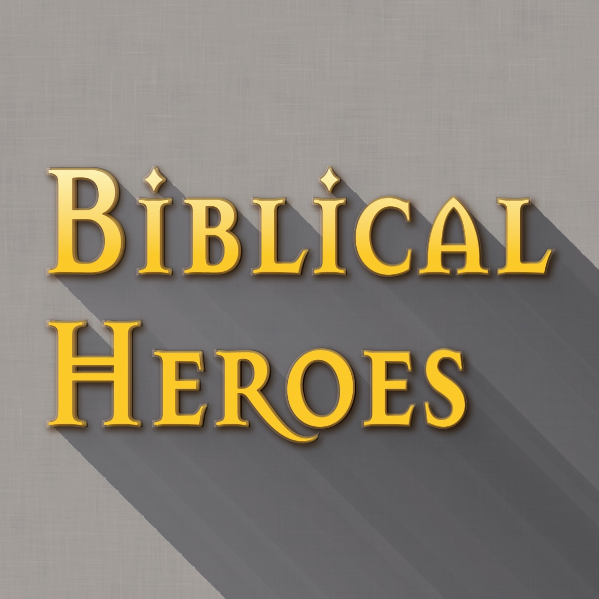 Biblical Heroes